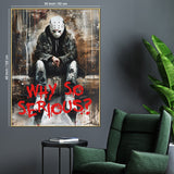 Why So Seroius Dark Graffiti Cotton Canvas Wall Painting